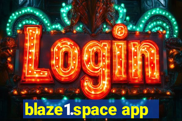 blaze1.space app